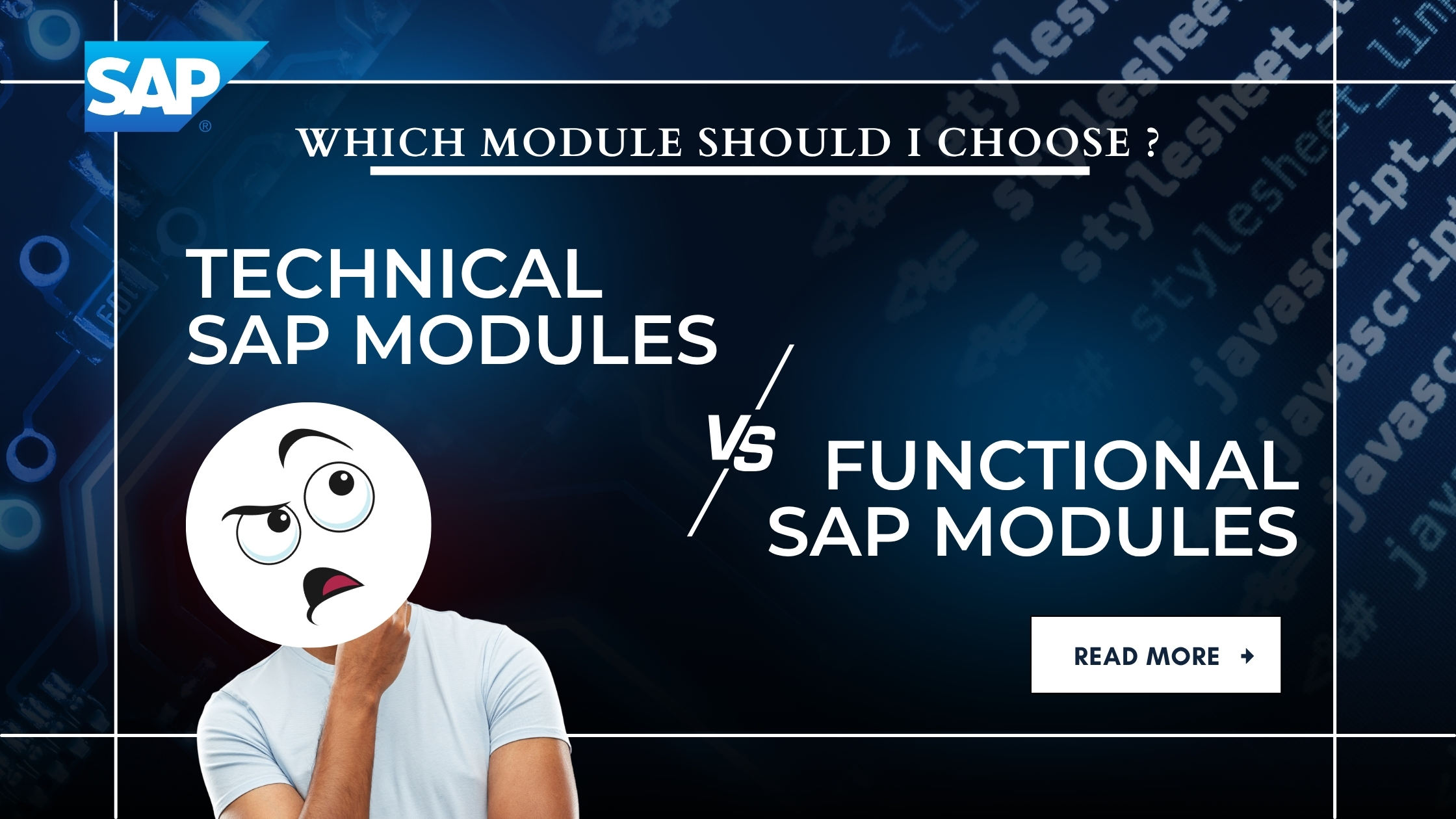 Functional vs Technical SAP Modules – What Should You Choose?